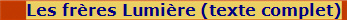 Les frres Lumire (texte complet)